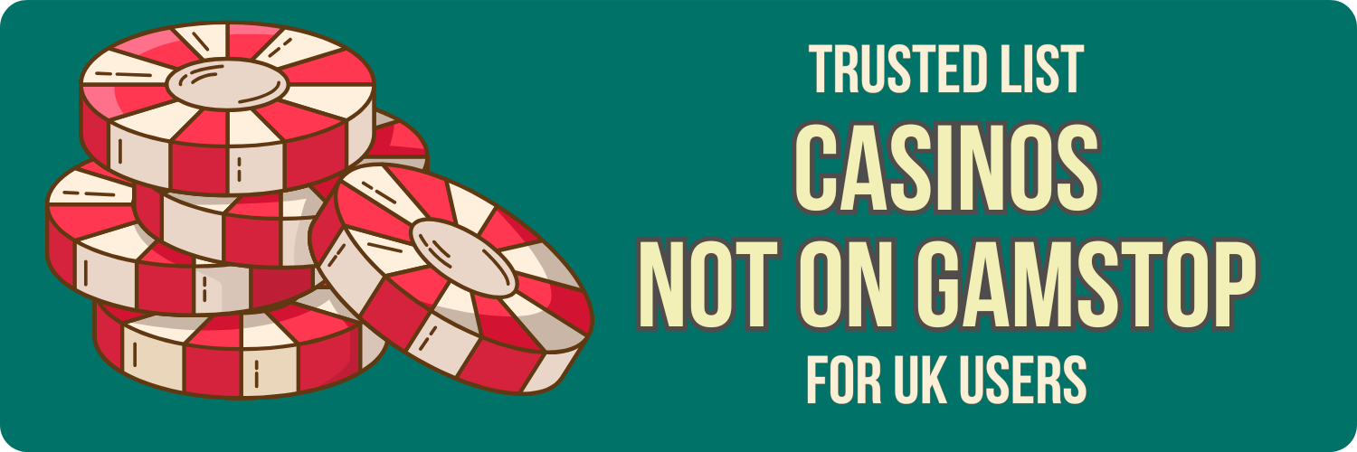 Explore Casinos Not on Gamstop UK for Unrestricted Gaming Experience