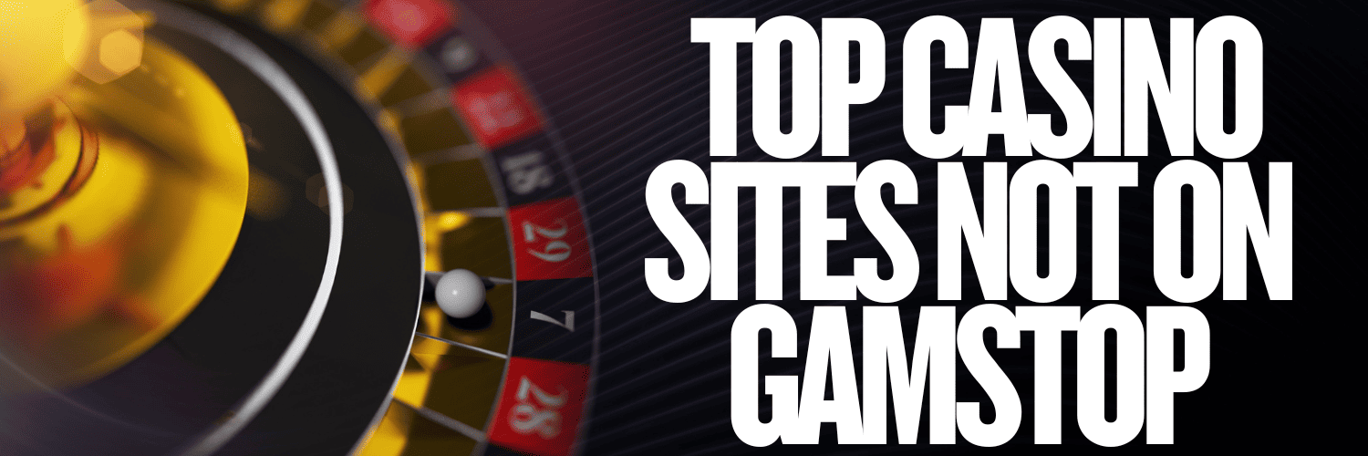 Exploring Casinos That Are Not on Gamstop 1276722096