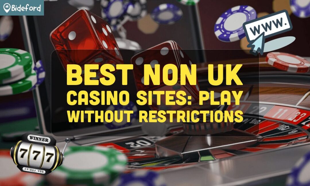 Exploring Non-UK Licensed Casinos Opportunities for UK Players